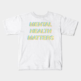 Mental health matters Kids T-Shirt